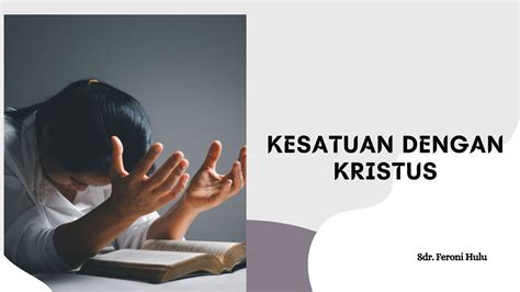 Kesatuan Dengan Kristus Korintus Sdr Feroni Hulu Youtube