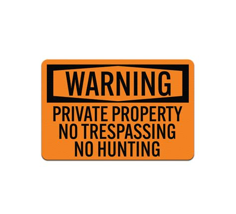 Osha No Trespassing Aluminum Sign Non Reflective