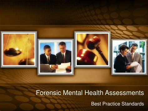 PPT - Forensic Mental Health Assessment Best Practices: Ethical ...