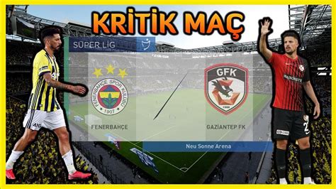 FENERBAHÇE GAZİANTEP FK Maç Simülasyonu PES 2021 Süper Lig 34