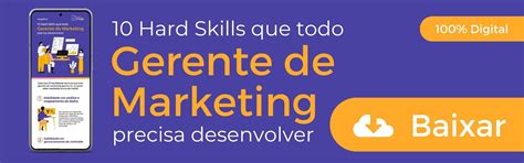 10 Hard Skills que todo Gerente de Marketing precisa desenvolver