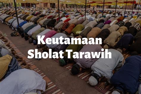 Bacaan Lengkap Niat Dan Tata Cara Sholat Tarawih Dan Witir Berjamaah