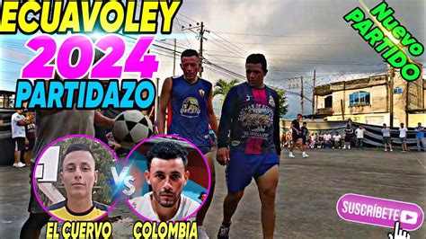 ECUAVÓLEY PARTIDAZO FULL ACCIÓN 2024 EN LA GRAN COLOMBIA EL