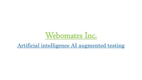 Artificial Intelligence Ai Augmented Testing By Webomates Inc Issuu