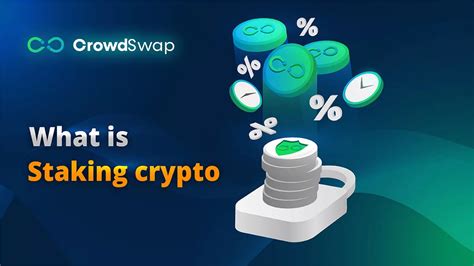 What Is Staking Crypto Crowdswap