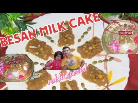 Besan Milk Cake Recipe Besan Barfi With Milk Powder Rakhi Special