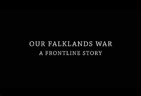 Our Falklands War A Frontline Story 2022