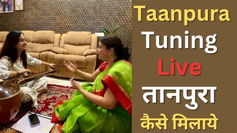 तनपर कस मलए How to Tune Tanpura Live Demonstration How to play