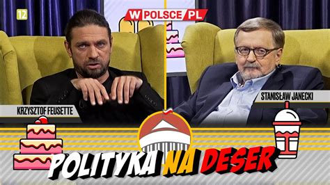 Polityka Na Deser Krzysztof Feusette I Stanis Aw Janecki