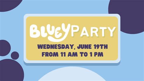 Bluey Party - Algoma Public Library