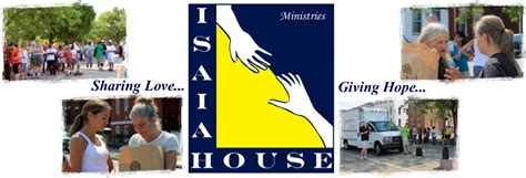 Isaiah House Ministries - Sharing love, Giving hope