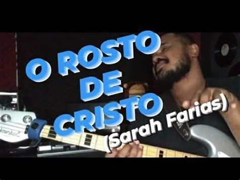 Sarah Farias O Rosto De Cristo Cover Bass Youtube