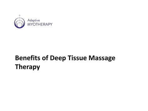 Ppt Benefits Of Deep Tissue Massage Therapy Powerpoint Presentation