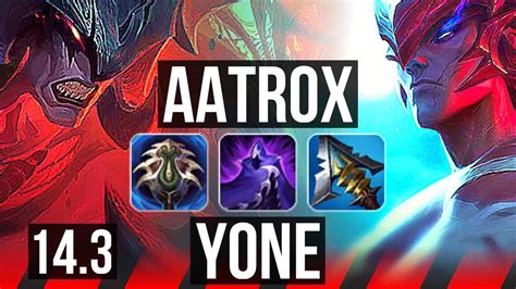 Aatrox Vs Yone Top Solo Kills Games Dominating