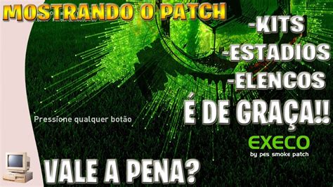 Mostrando O Patch Pes Smoke Patch Execo De Gra A Youtube