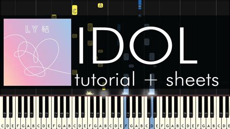 Bts 방탄소년단 Idol 아이돌 Piano Tutorial Sheets Youtube