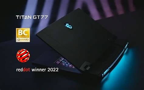 MSI HX系列电竞笔电正式开放预购Titan GT77强力电竞笔电从RM17 999起 Wanuxi