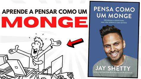 PENSA COMO UM MONGE Programa A Mente Para Uma Vida Calma E