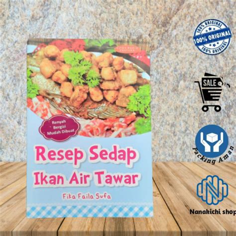 Jual Buku Resep Masakan Olahan Ikan Resep Sedap Ikan Air Tawar