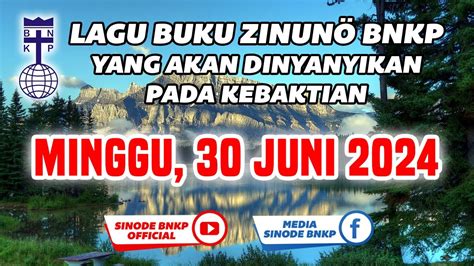 MINGGU 30 JUNI 2024 LAGU BUKU ZINUNÖ BNKP YANG AKAN DINYANYIKAN PADA