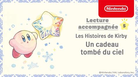 Les Histoires de Kirby Lecture accompagnée 5 Un cadeau tombé du