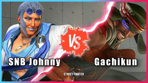 SF6 SNB Johnny Marisa Vs Gachikun Rashid Street Fighter 6 YouTube