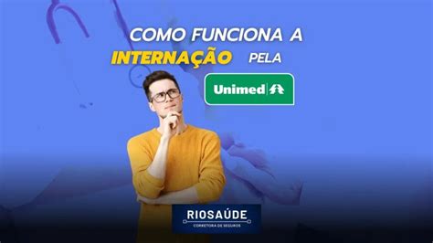 Como Funciona A Internação Pela Unimed Planos De Saúde Rj