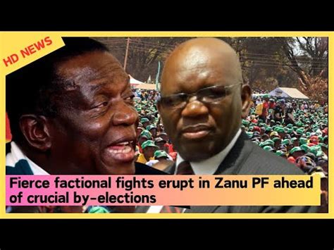 Fierce Factional Fights Erupt In Zanu PF Ahead Of Crucial By Elections