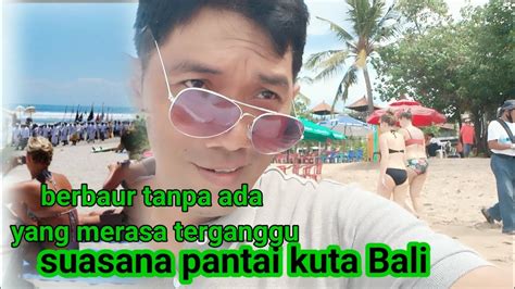 Kondisi Terkini Pantai Kuta Baliokeh Bokong Mulus Youtube