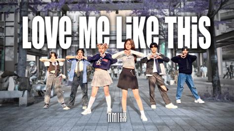 Kpop In Public One Take Nmixx Love Me Like This Dance