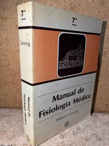 Manual De Fisiologia Medica Ganong 7a Edicion Mercadolibre