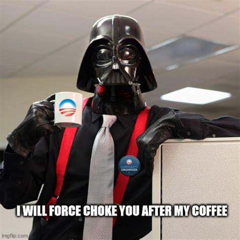 Darth Vader Co Worker Imgflip