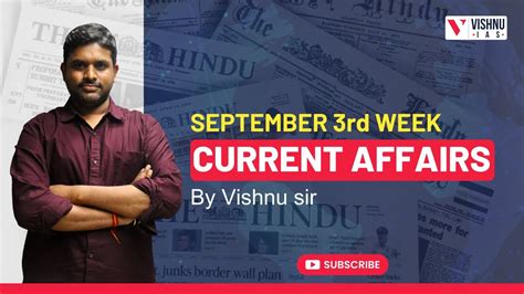 September Rd Week Current Affairs By Vishnu Sir Vishnu Ias Academy