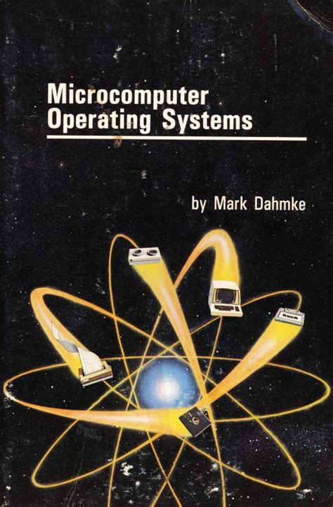 Microcomputer Operating Systems by Mark Dahmke | Goodreads