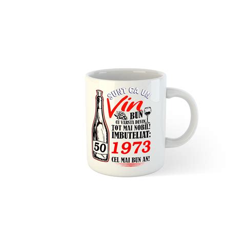 Cana alba personalizata Sunt ca un vin bun, cu varsta devin tot mai