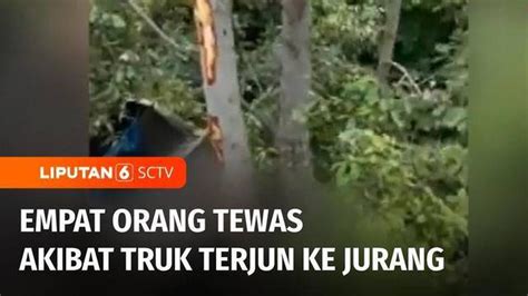 Video Mobil Truk Pembawa Warga Di Aceh Besar Terjun Ke Jurang Tv