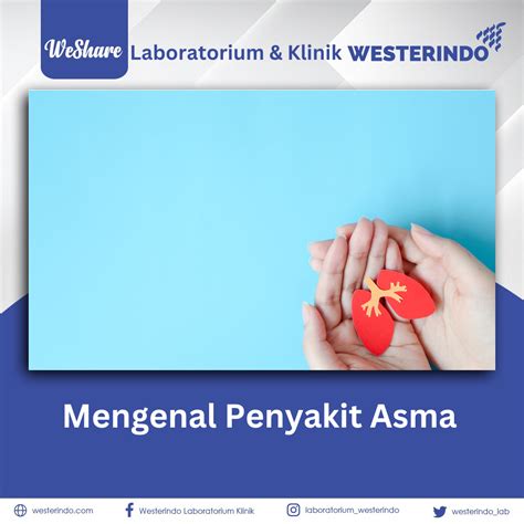 Mengenal Penyakit Asma Laboratorium Klinik