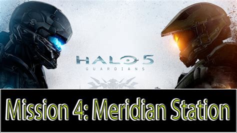 Halo 5 Guardians Mission 4 Meridian Station YouTube