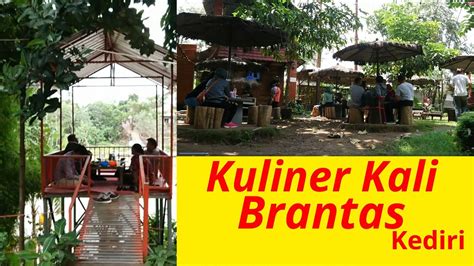 Kuliner Kali Brantas Kkb Kota Kediri Cafe And Resto Pinggir Sungai