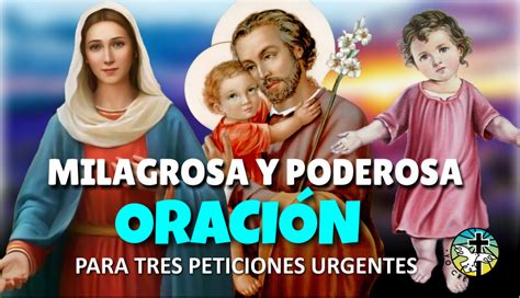 Milagrosa Y Poderosa Oraci N Para Tres Peticiones Urgentes Y Poder