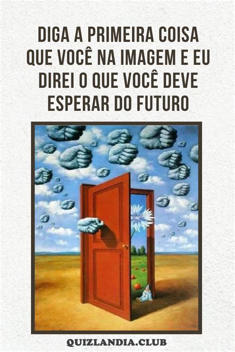 Diga A Primeira Coisa Que Voc Na Imagem E Eu Direi O Que Voc Deve