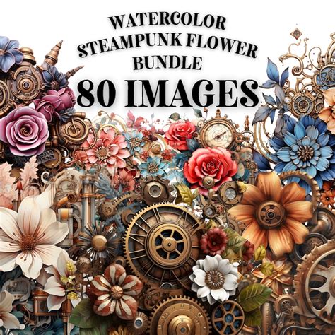 Steampunk Flowers Clipart Bundle X Png Watercolor Etsy