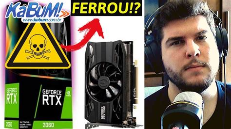 Como Anda A Rtx Deu Merd De Novo Como O Rma Da Kabum Evga