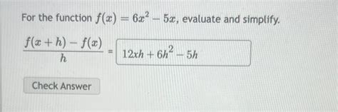 Solved For The Function F X 6x2−5x Evaluate And Simplify