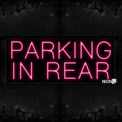 Parking In Rear Neon Sign | NeonSign.com