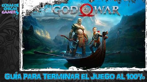 GOD OF WAR GUÍA PARA COMPLETAR EL JUEGO AL 100 Chicas Gamers