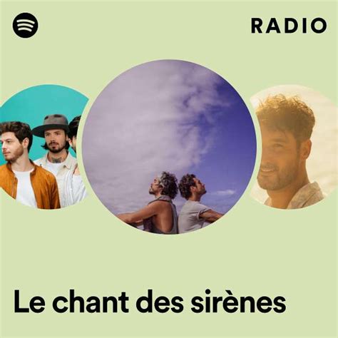 Le chant des sirènes Radio playlist by Spotify Spotify