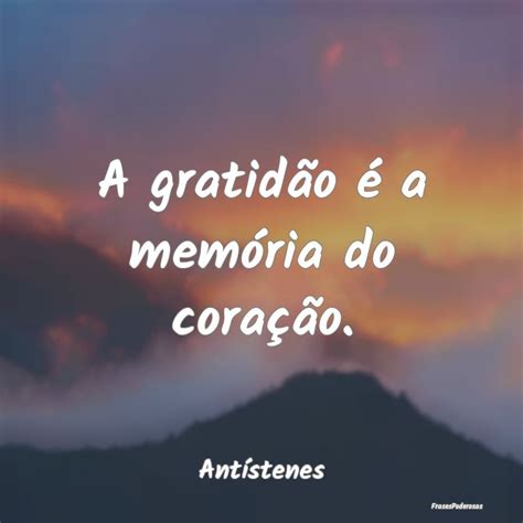 A gratidão é a memória do coração