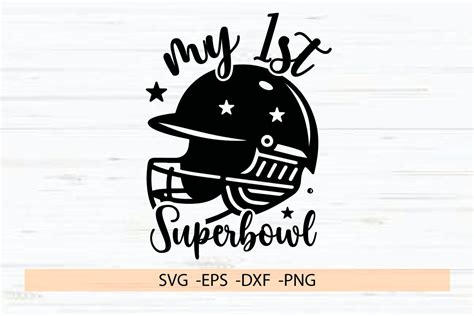 My First Superbowl Svg,superbowl Svg,football Svg,super Bowl Svg ...