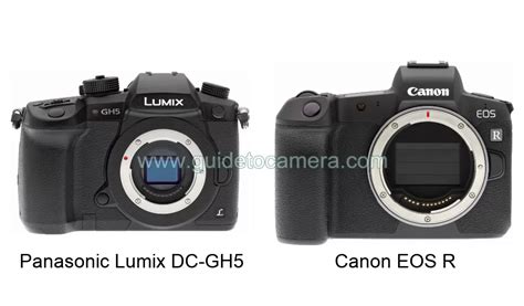 Panasonic Lumix DC GH5 Vs Canon EOS R Specifications Compari